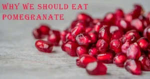 Why-We-Should-Eat-Pomegranate 